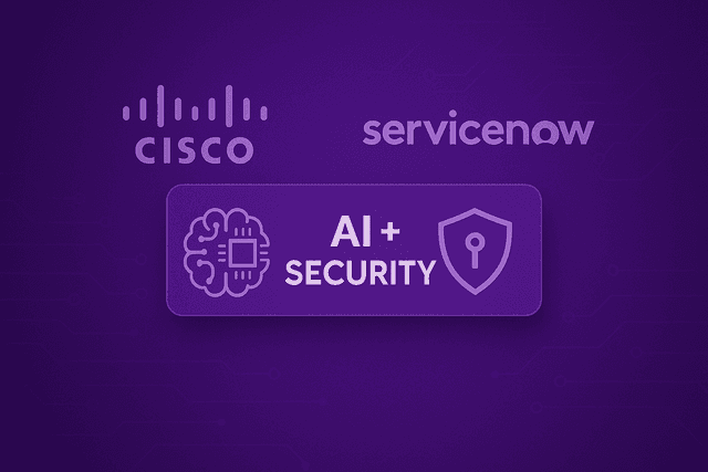 Cisco and ServiceNow Link Arms: Real AI Security or Buzzwords?